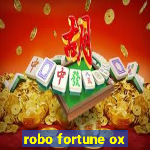 robo fortune ox